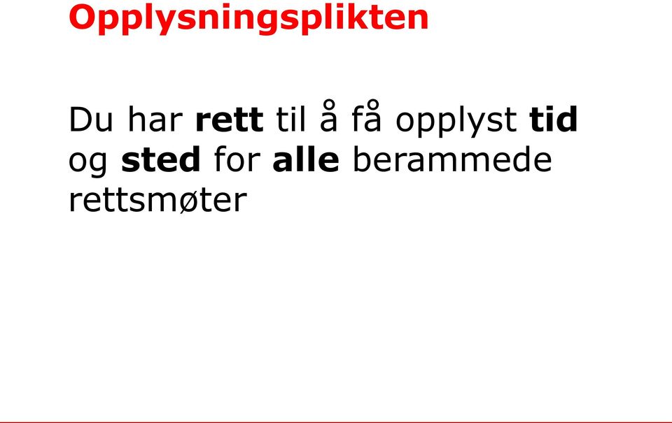 opplyst tid og sted