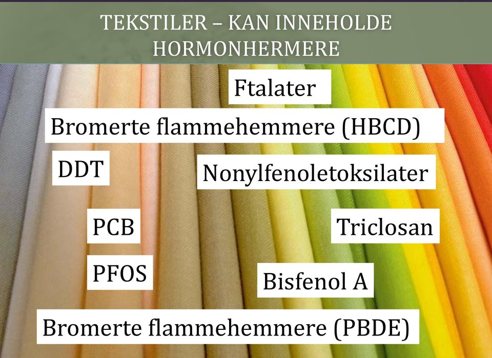 DDT PCB PFOS Nonylfenoletoksilater