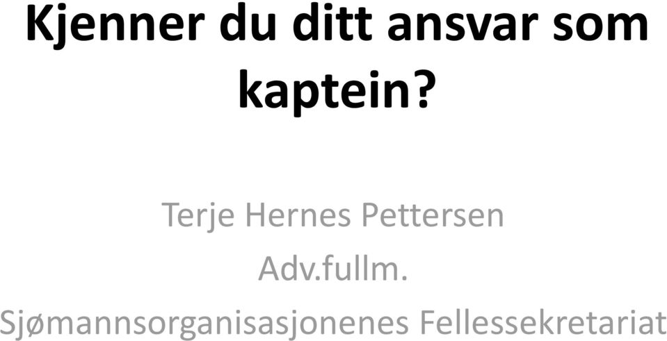 Terje Hernes Pettersen Adv.