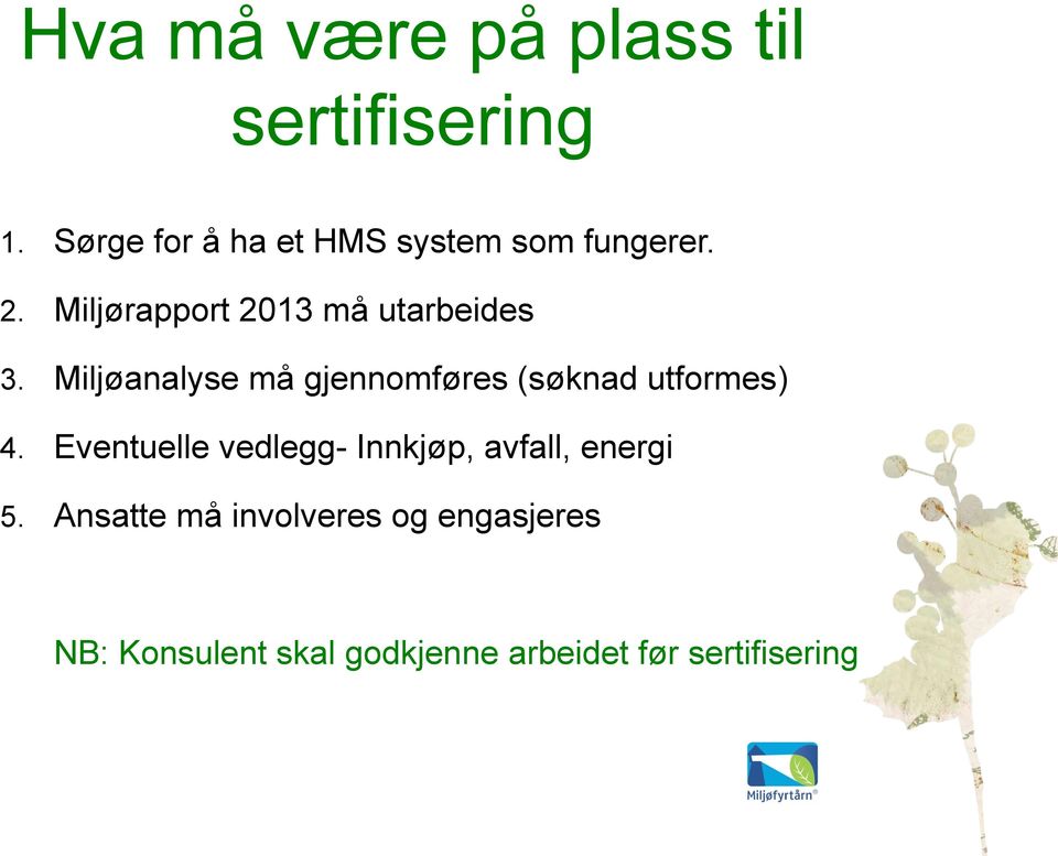 Miljørapport 2013 må utarbeides 3.