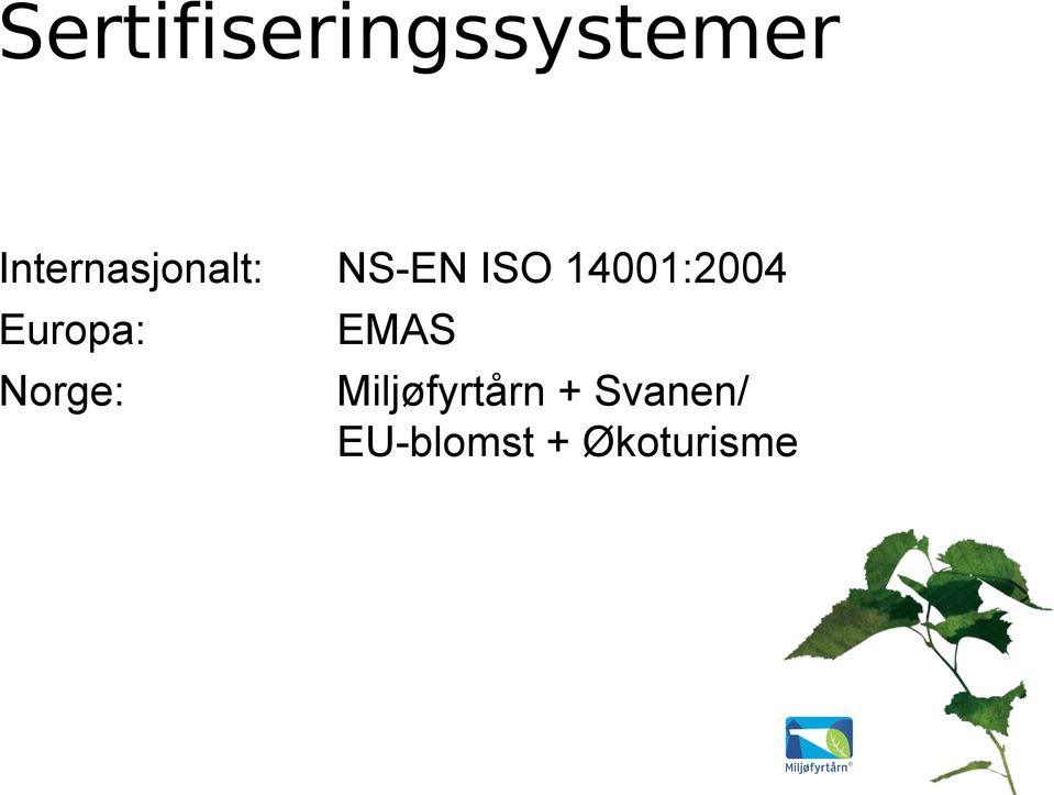 NS-EN ISO 14001:2004 EMAS