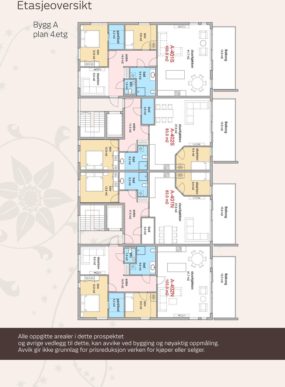 37,8 m2 A-402S 83,0 m2 entre 11,5 m2 stue/ 8,4 m2 bad 6,2 m2 12,8 m2 Balkong 15,8 m2 stue/ 8,4 m2 stue/kjøkken 37,8 m2 A-401N 83,0 m2 bad 6,2 m2 entre 11,5 m2 12,8 m2 Balkong