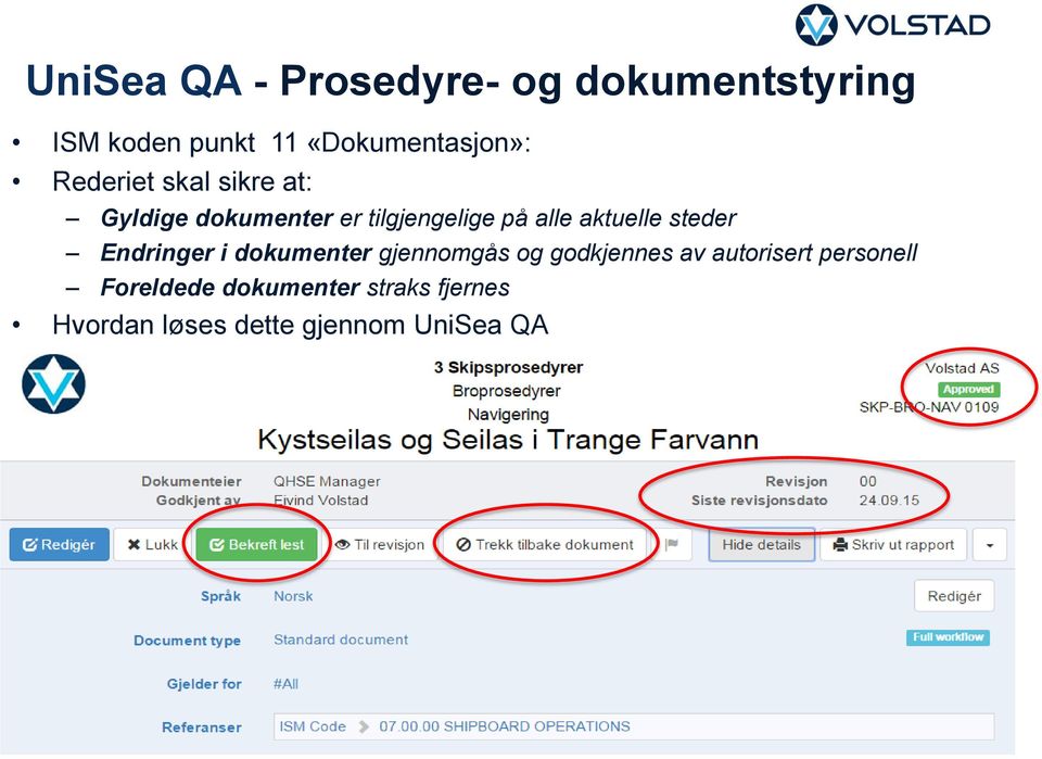 steder Endringer i dokumenter gjennomgås og godkjennes av autorisert