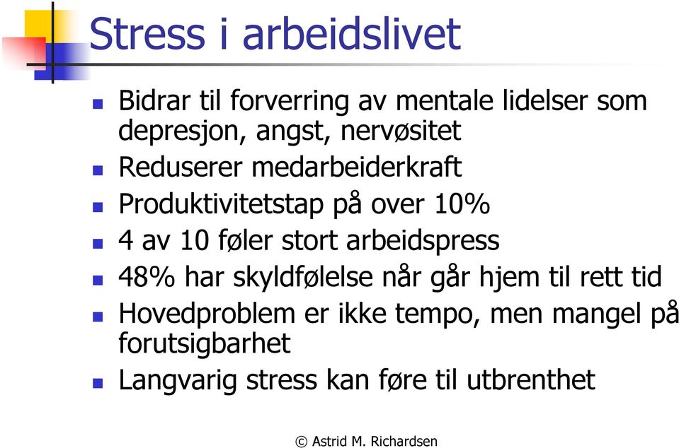 føler stort arbeidspress 48% har skyldfølelse når går hjem til rett tid