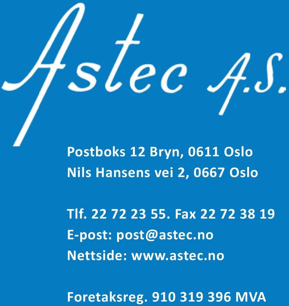 Fax 22 72 38 19 E-post: post@astec.