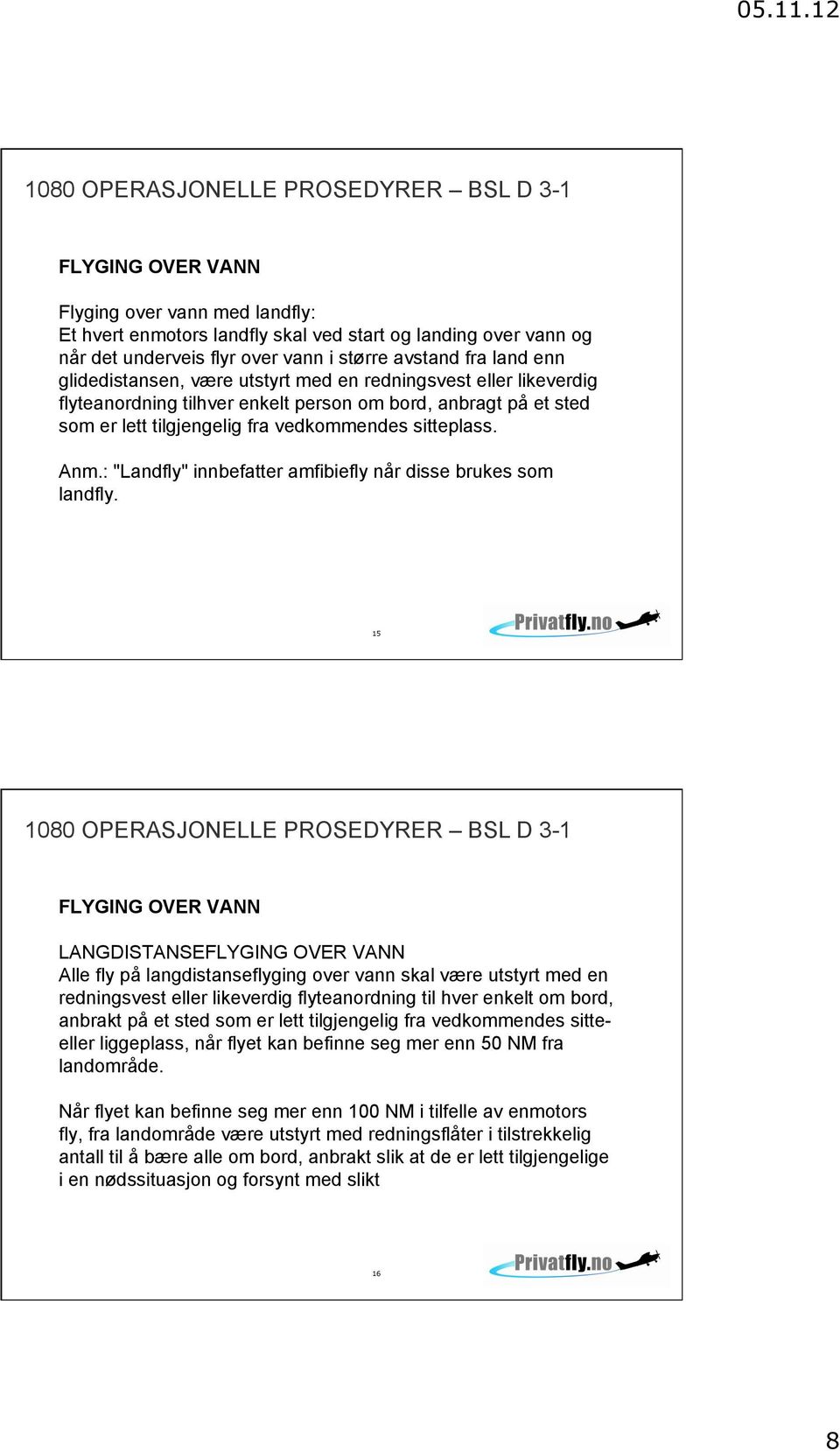 : "Landfly" innbefatter amfibiefly når disse brukes som landfly.