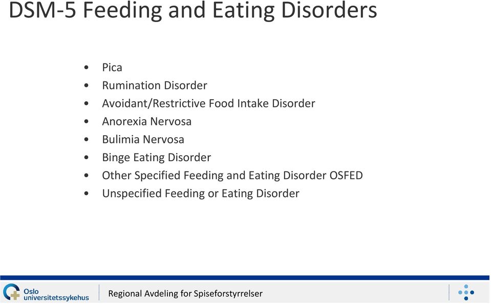 Bulimia Nervosa Binge Eating Disorder Other Specified Feeding