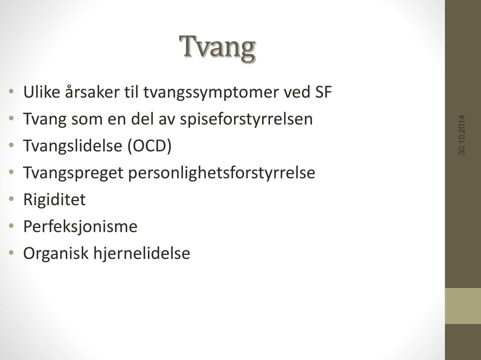 Tvangslidelse (OCD) Tvangspreget