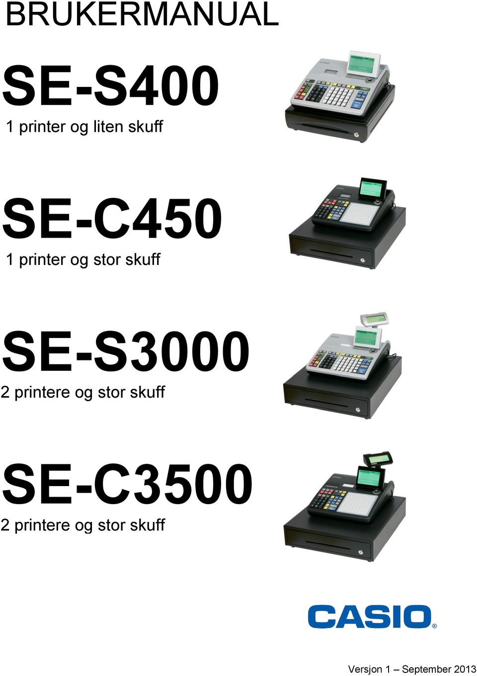 SE-S3000 2 printere og stor skuff SE-C3500