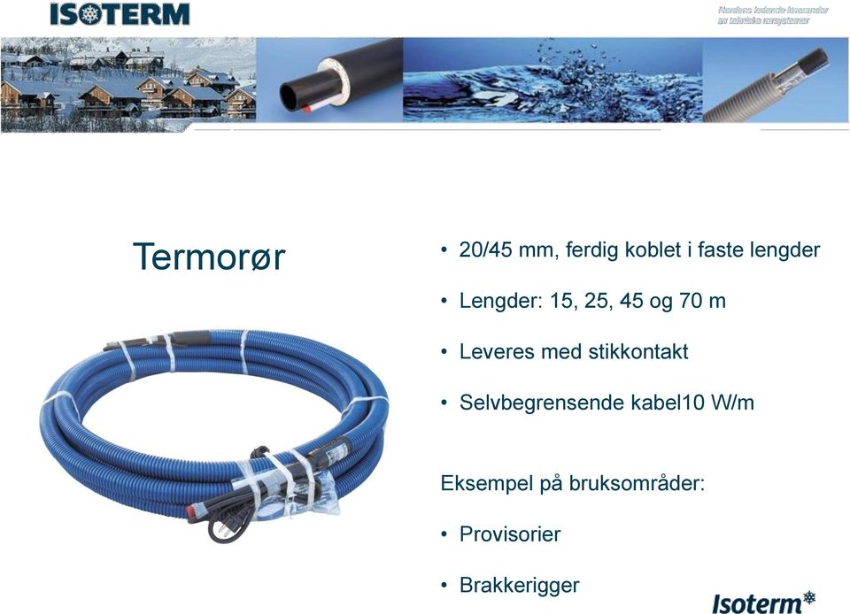 med stikkontakt Selvbegrensende kabel10 W/m