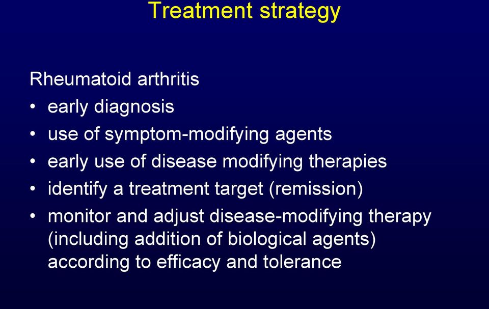identify a treatment target (remission) monitor and adjust