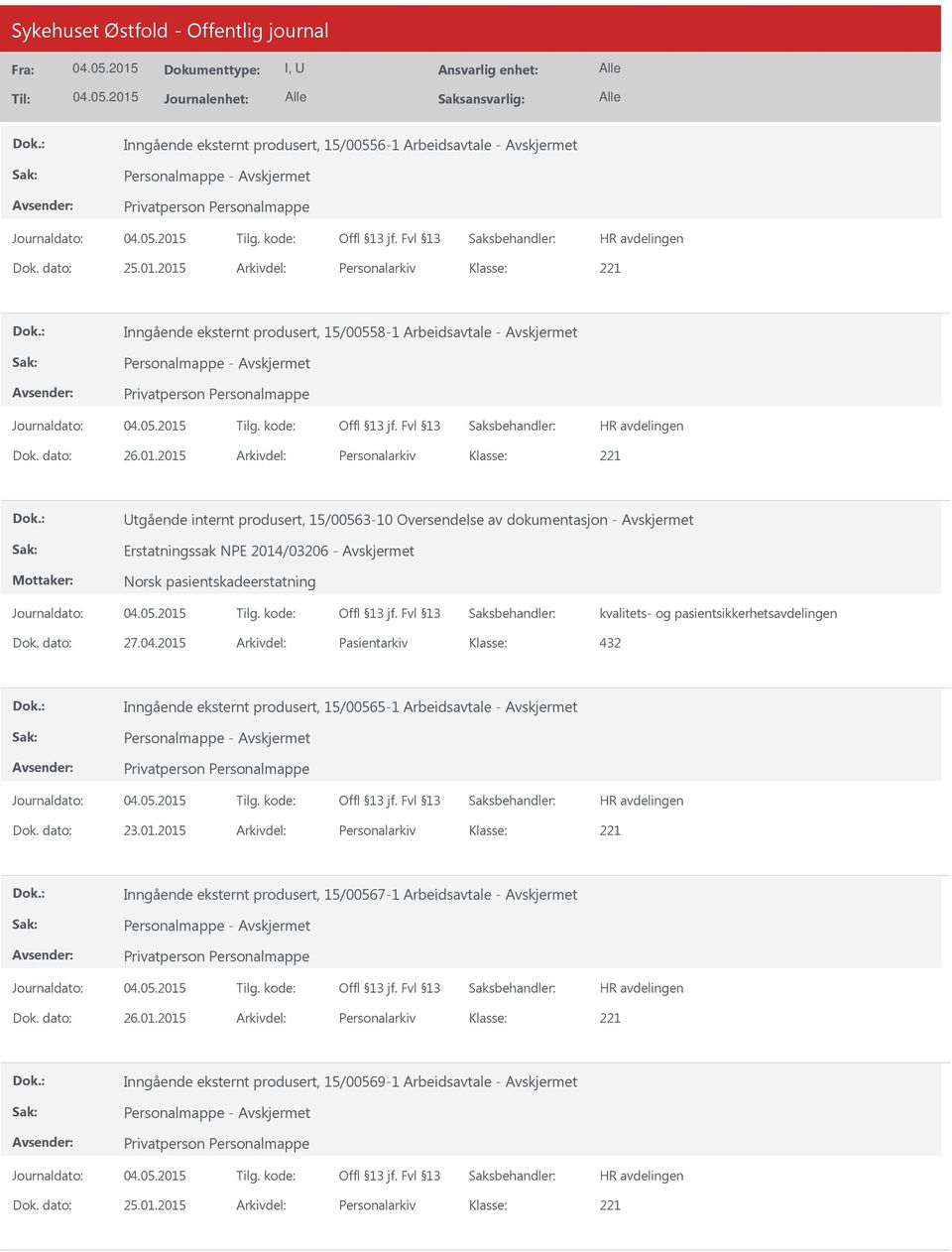 2015 Arkivdel: Personalarkiv tgående internt produsert, 15/00563-10 Oversendelse av dokumentasjon - Erstatningssak NPE 2014/03206 - Norsk pasientskadeerstatning kvalitets- og