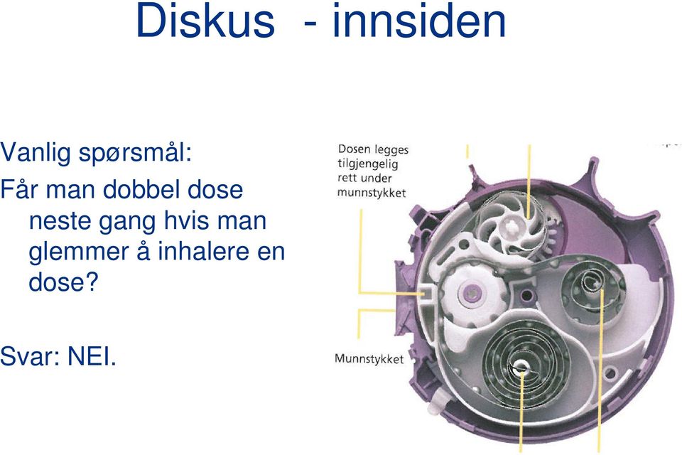 dose neste gang hvis man