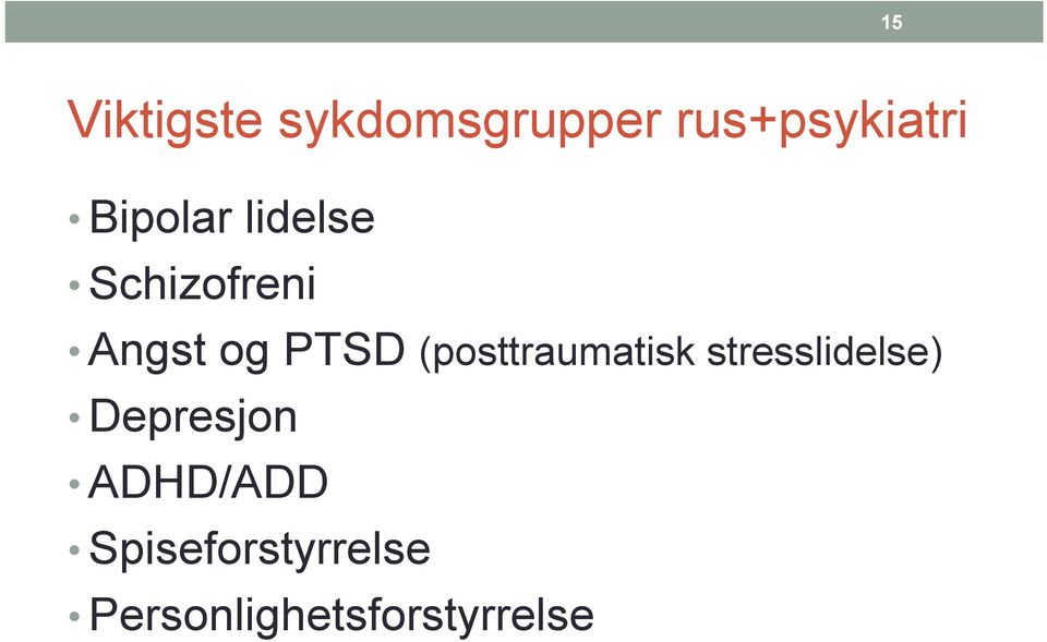 (posttraumatisk stresslidelse) Depresjon