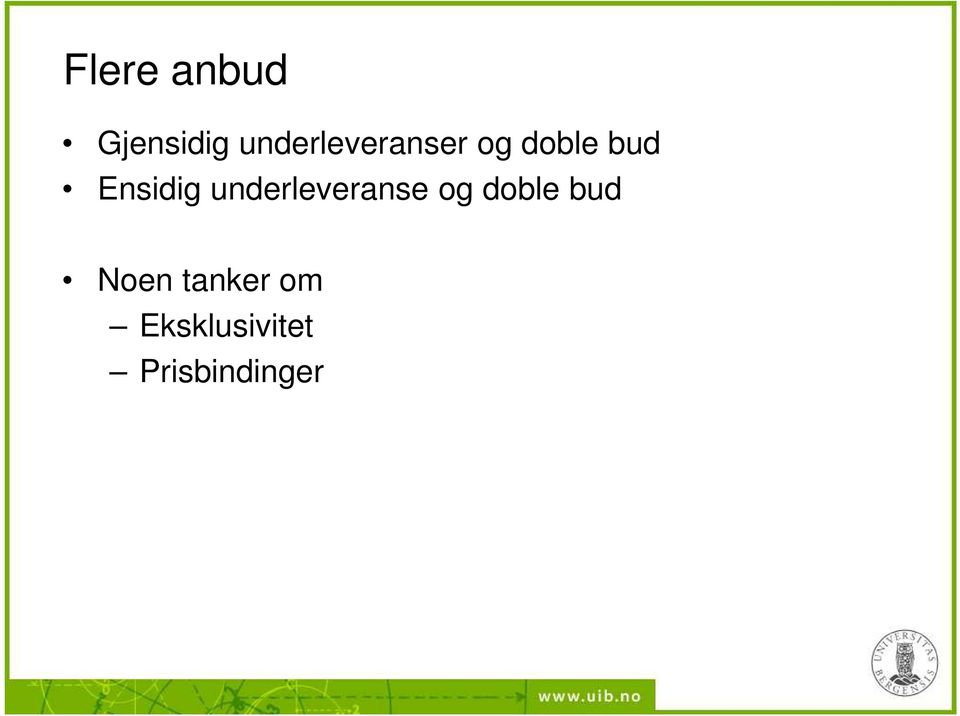 Ensidig underleveranse og doble