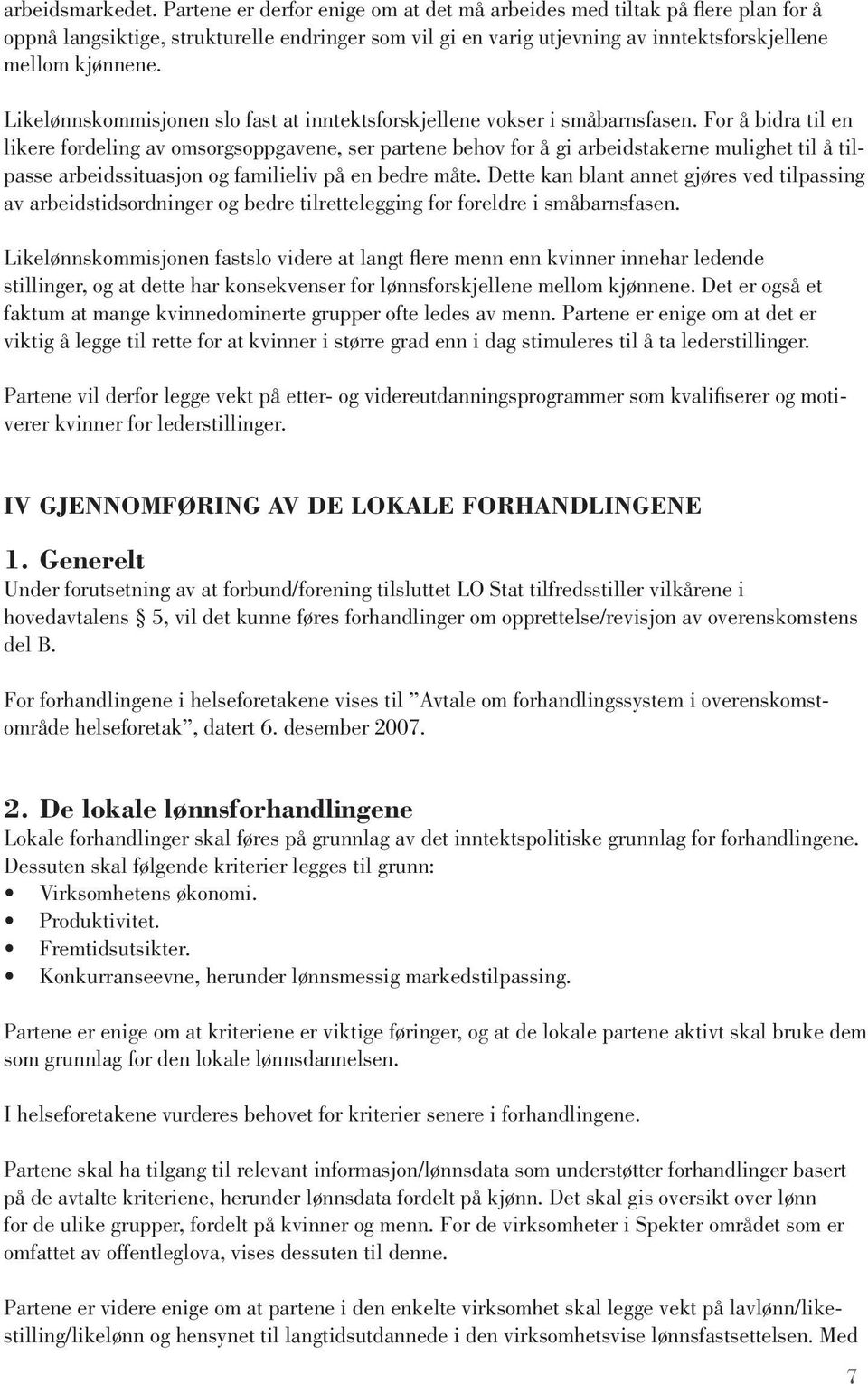 Likelønnskommisjonen slo fast at inntektsforskjellene vokser i småbarnsfasen.