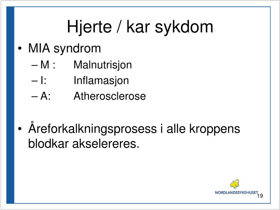 Atherosclerose