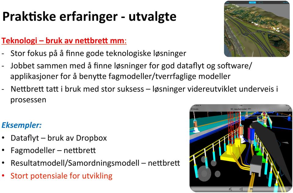 fagmodeller/tverrfaglige modeller - NeZbreZ taz i bruk med stor suksess løsninger videreutviklet underveis i