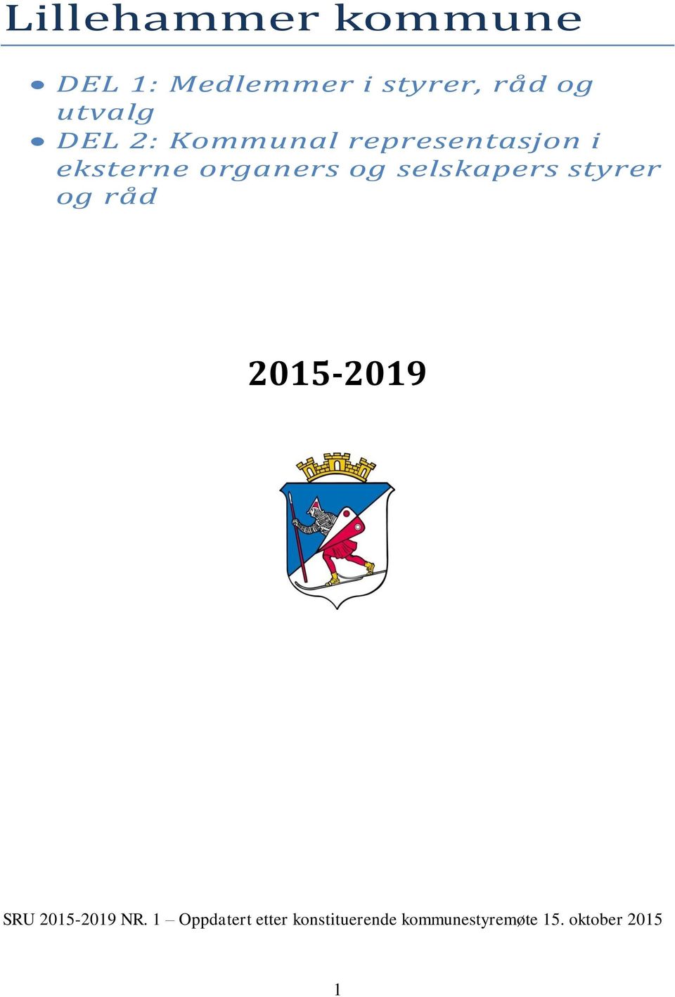 selskapers styrer og råd 2015-2019 SRU 2015-2019 NR.
