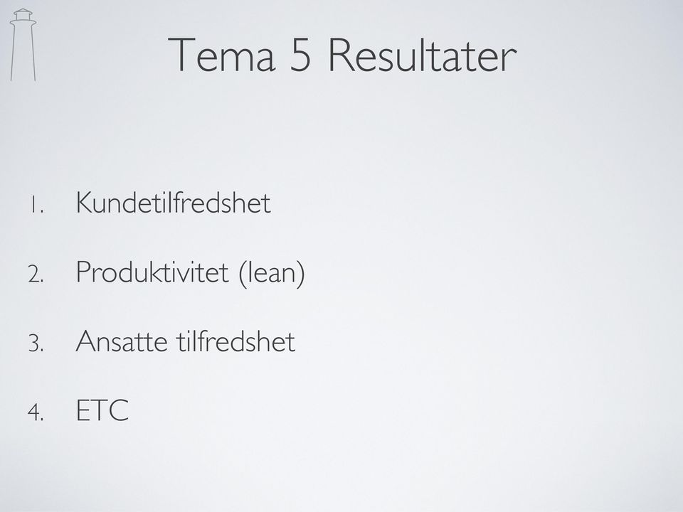 Produktivitet (lean) 3.