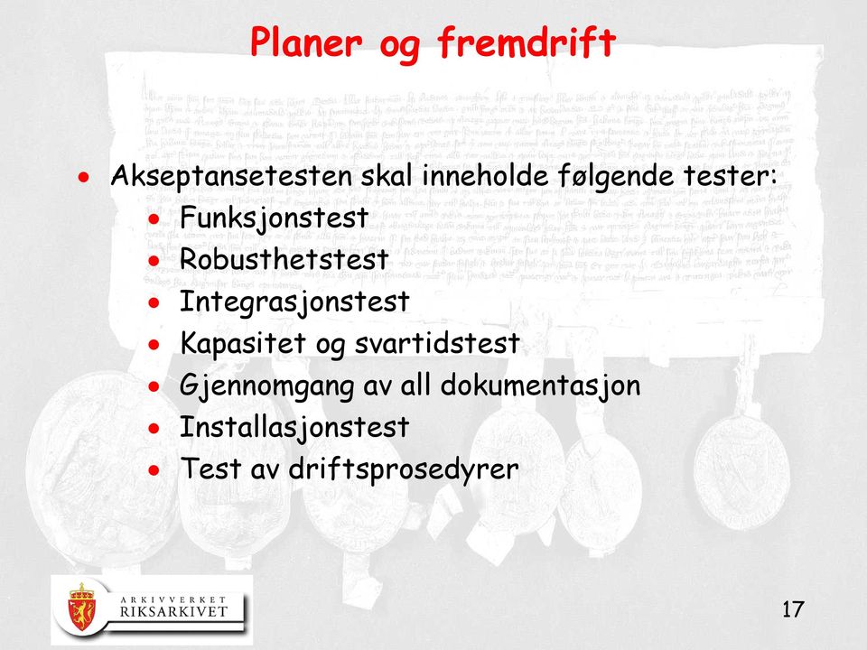 Integrasjonstest Kapasitet og svartidstest Gjennomgang