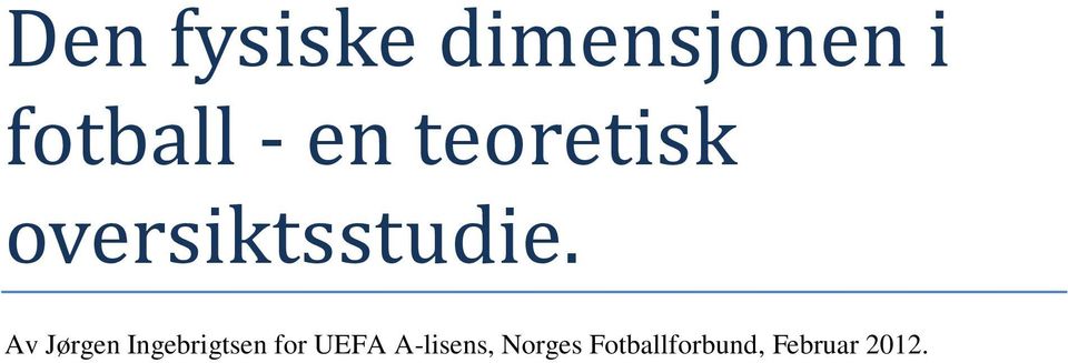 Av Jørgen Ingebrigtsen for UEFA