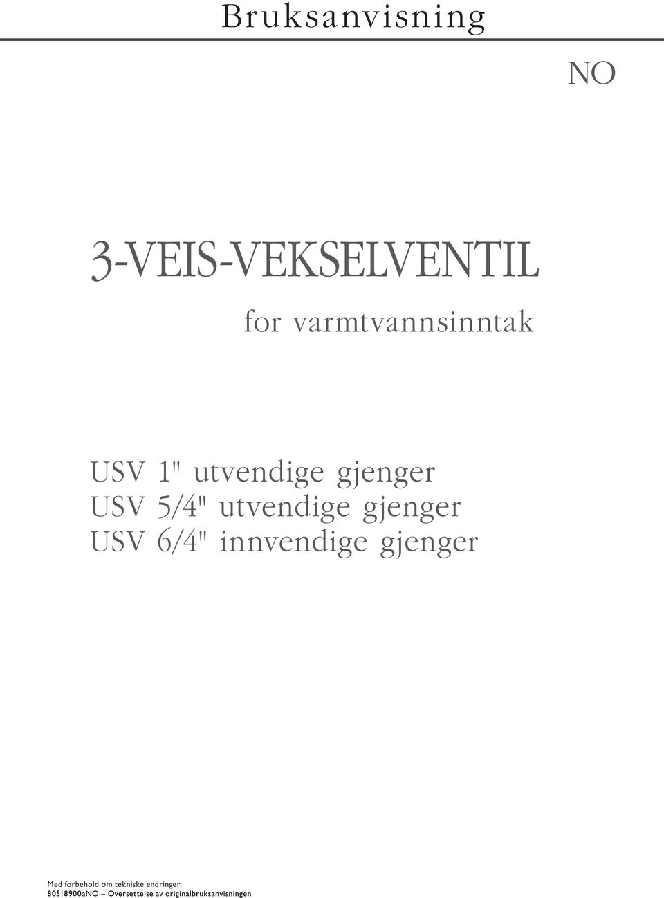 varmtvannsinntak USV 1" utvendige