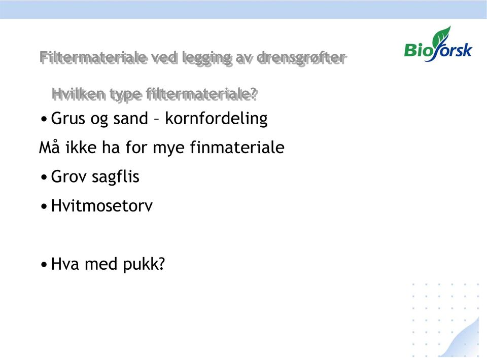 Grus og sand kornfordeling Må ikke ha for