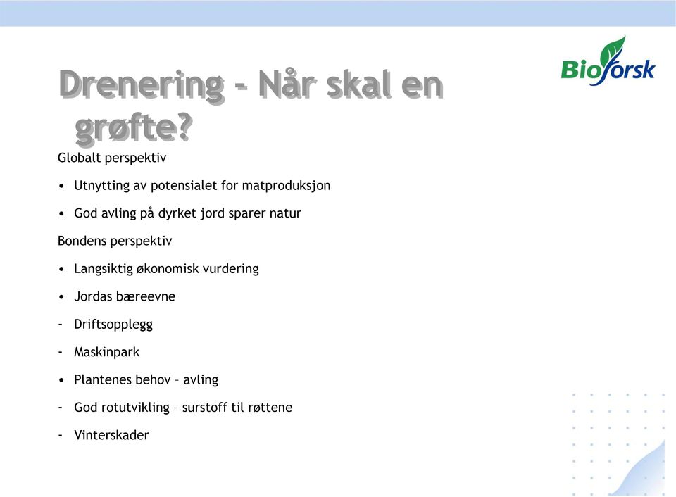 dyrket jord sparer natur Bondens perspektiv Langsiktig økonomisk vurdering