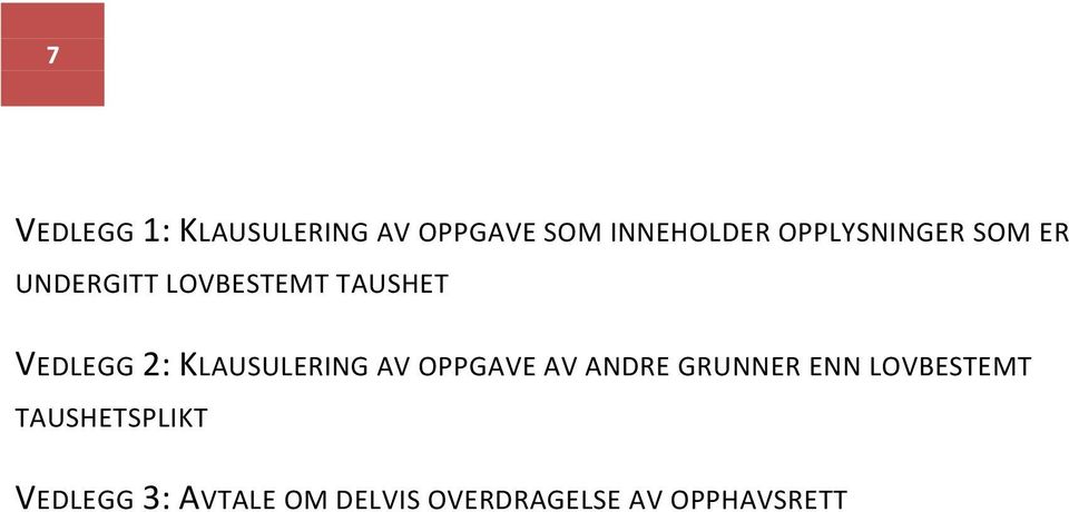 KLAUSULERING AV OPPGAVE AV ANDRE GRUNNER ENN LOVBESTEMT