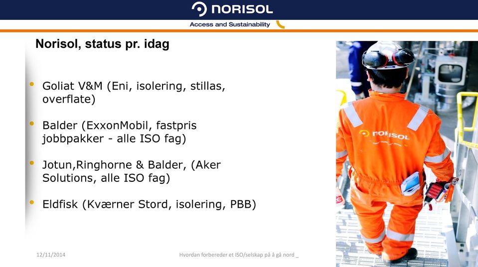 Balder (ExxonMobil, fastpris jobbpakker - alle ISO fag)