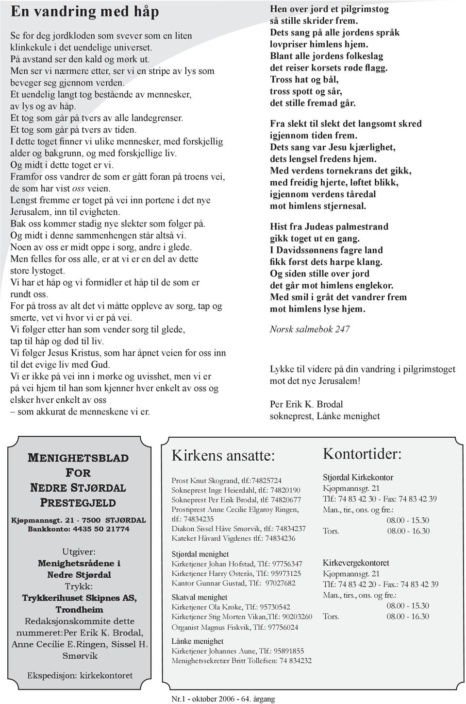 Allehelgen. For Nedre Stjørdal Prestegjeld. En sang om håp. Utgitt av  menighetsrådene i Stjørdal, Skatval og Lånke Nr - PDF Gratis nedlasting