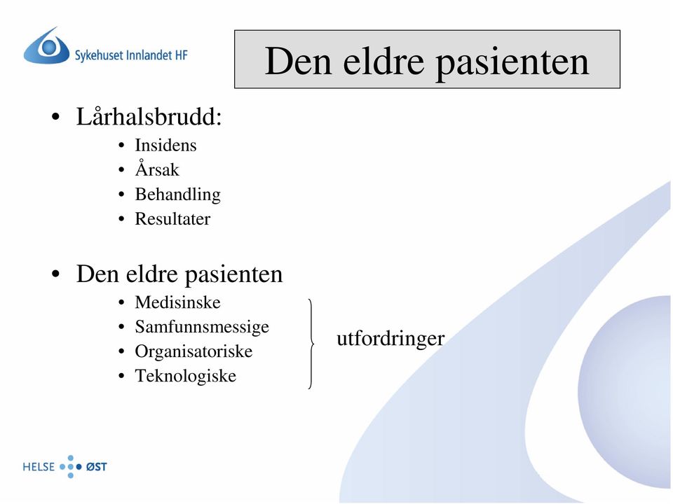 Den eldre pasienten Medisinske