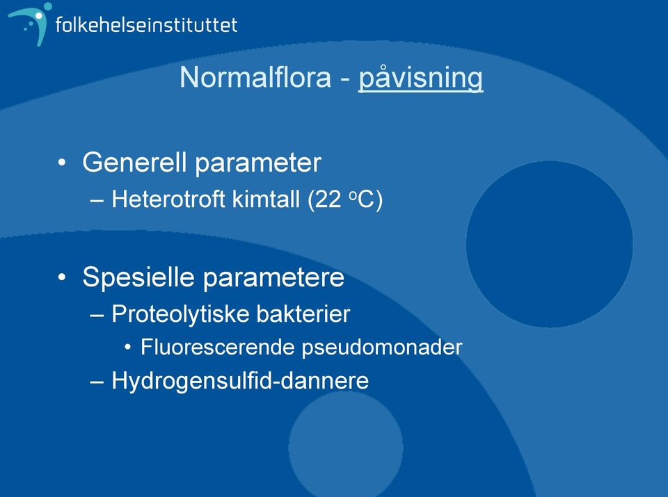 Spesielle parametere Proteolytiske