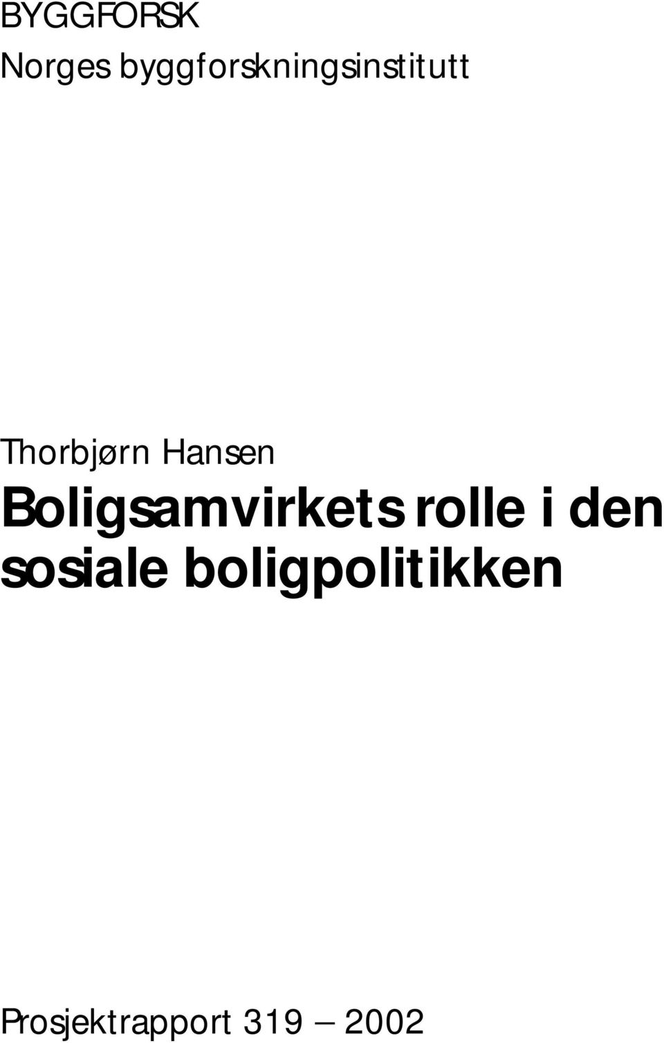 Hansen Boligsamvirkets rolle i