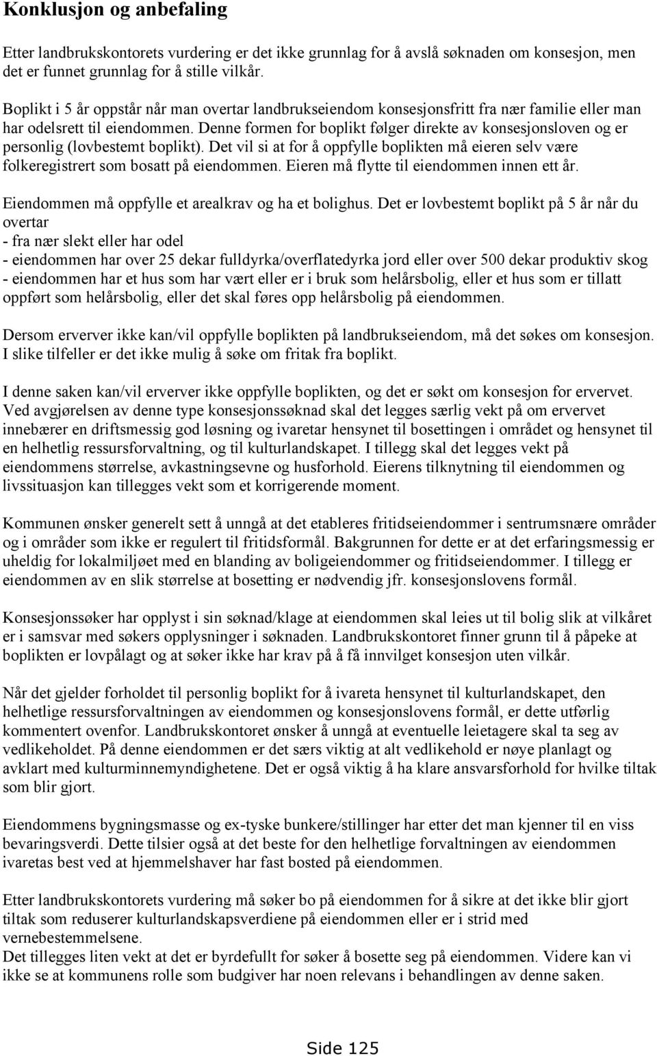 Klage på vilkår i vedtak om tildeling av konsesjon for erverv av eiendommen  gnr. 38 bnr. 97 og gnr. 138 bnr 2776 i Bodø kommune - PDF Gratis nedlasting