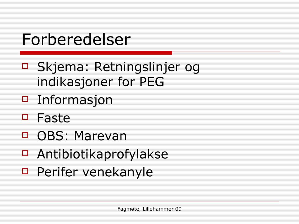 for PEG Informasjon Faste OBS: