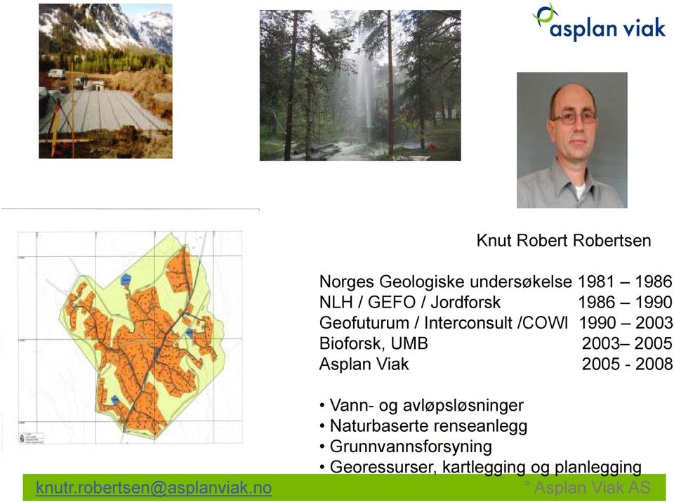 2005 Asplan Viak 2005-2008 knutr.robertsen@asplanviak.