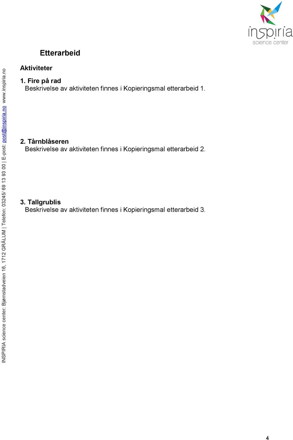 etterarbeid 1. 2.