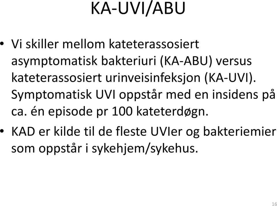 urinveisinfeksjon (KA-UVI).