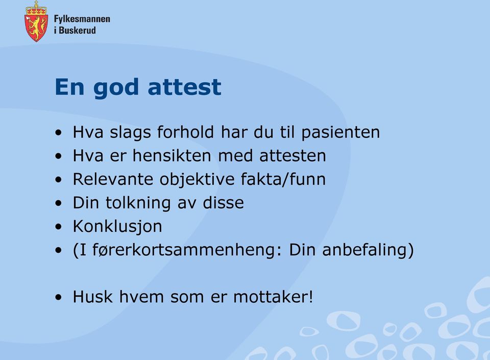 fakta/funn Din tolkning av disse Konklusjon (I