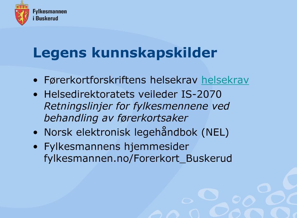 fylkesmennene ved behandling av førerkortsaker Norsk elektronisk