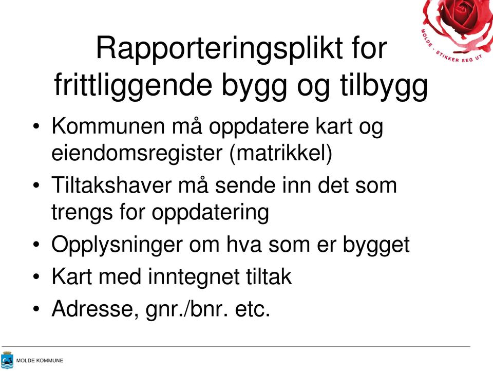 må sende inn det som trengs for oppdatering Opplysninger om