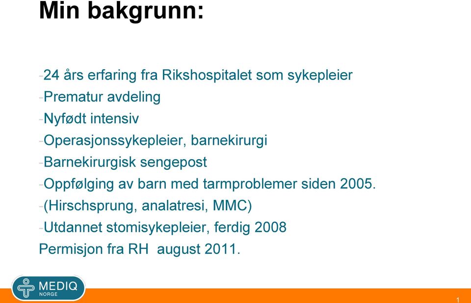 sengepost -Oppfølging av barn med tarmproblemer siden 2005.