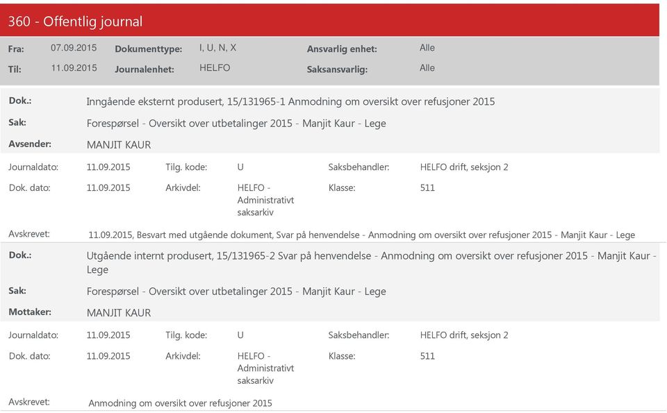 2015 - Manjit Kaur - Lege tgående internt produsert, 15/131965-2 Svar på henvendelse - Anmodning om oversikt over refusjoner 2015 - Manjit