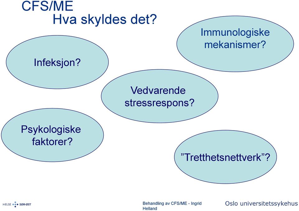 Immunologiske mekanismer?