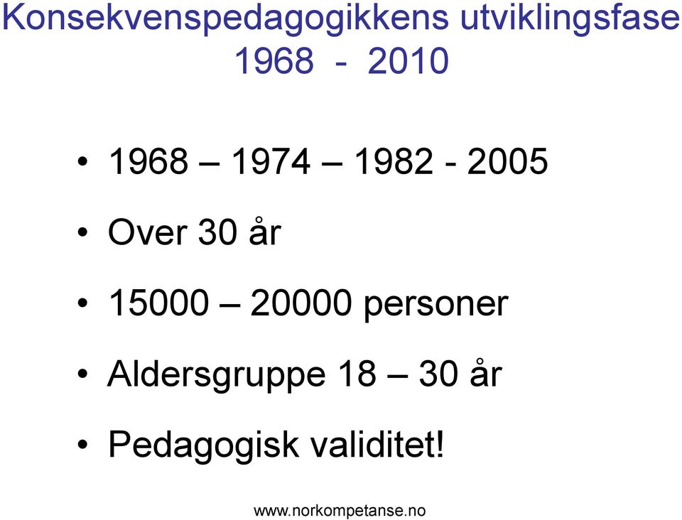 1982-2005 Over 30 år 15000 20000