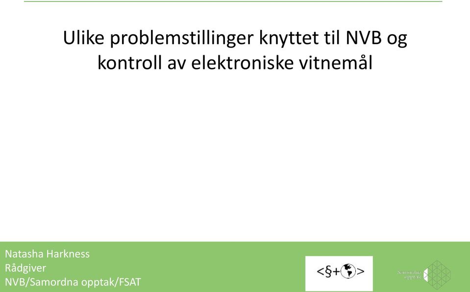 elektroniske vitnemål Natasha