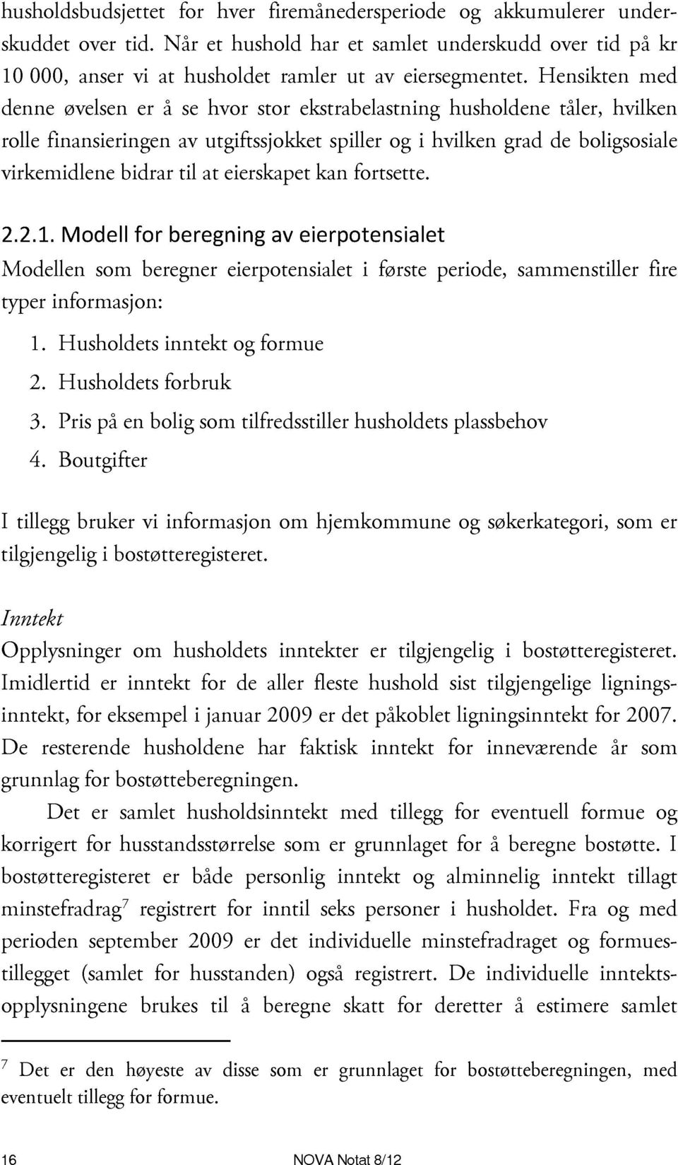 I Opplyi l i iljlii øi. Iili i f ll fl l i iljliliii, f pli j pålliiif. D l fi i f iæ å lf øi.