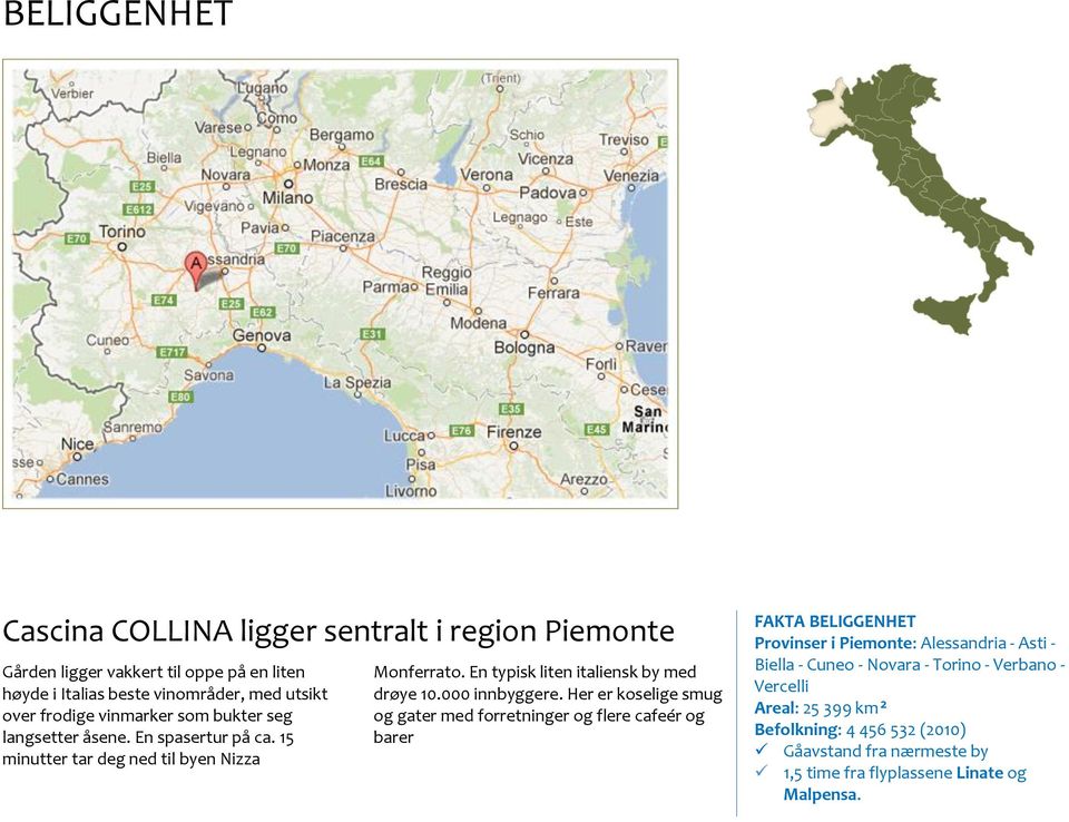 En typisk liten italiensk by med drøye 10.000 innbyggere.